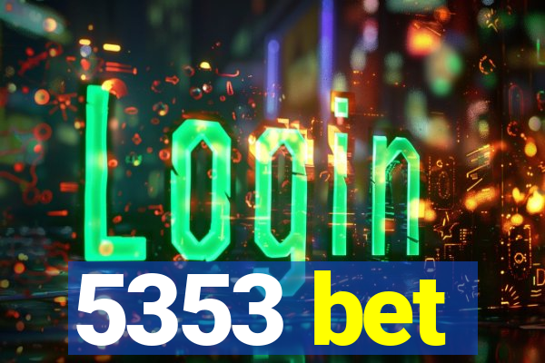 5353 bet